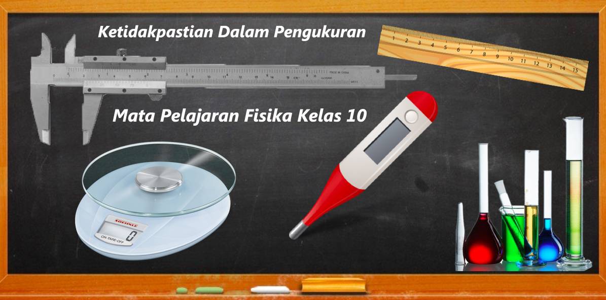 ketidakpastian pengukuran fisika kelas 10