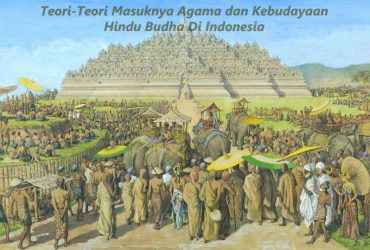 teori masuknya hindu budha di indonesia
