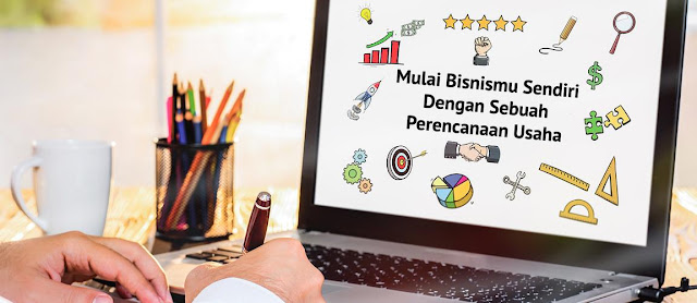 Perencanaan Bisnis : Pengertian, Manfaat, Prinsip, dan Persiapan Usaha