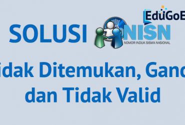 NISN Tidak Ditemukan, Ganda dan Tidak Valid ? Berikut Cara Mengatasinya