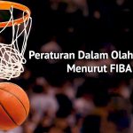 Peraturan Olahraga Bola Basket Menurut FIBA dan NBA